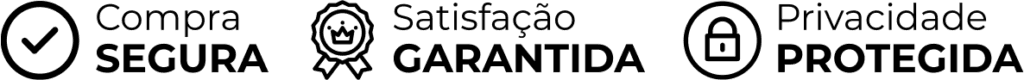 Compra Segura - Satisfacao Garantida - Privacidade Protegida